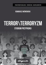 Terror \ Terroryzm. Studium przypadku - Remigiusz Wiśniewski