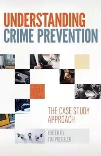 Understanding Crime Prevention - Prenzler Tim