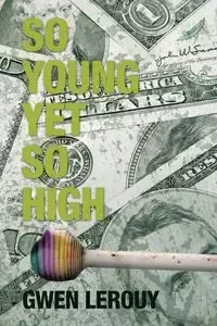 So Young yet so High - Gwen Lerouy