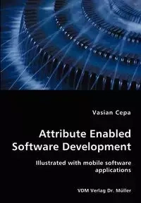 Attribute Enabled Software Development - Cepa Vasian