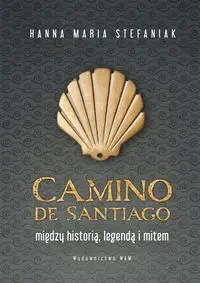 Camino de Santiago - Hanna Maria Stefaniak