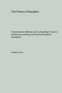 The Future of Education - Freddie Dancer