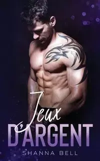 Jeux d'argent - Bell Shanna