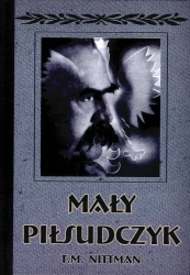 Mały Piłsudczyk - Tadeusz Michał Nittman