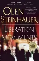 Liberation Movements - Olen Steinhauer