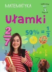 Mądry Uczeń Klasa 4-6 Matematyka Ułamki - Emilia Figacz