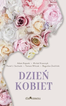 Dzień kobiet - Paweł Łęczuk, Paweł J. Sochacki, Adam Kopacki