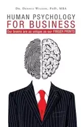 Human Psychology for Business - Dr. Wilson Dennis