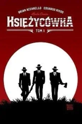 Księżycówka T.1 - Brian Azzarello
