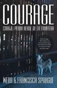 Courage - Sprague Webb &. Francisca