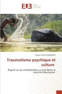 Traumatisme psychique et culture - SILEMEHOU Prosper Achille