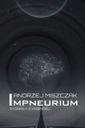 eBook Impneurium. Sygnały z kosmosu - Andrzej Miszczak epub mobi