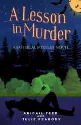 A Lesson in Murder - Abigail Teed