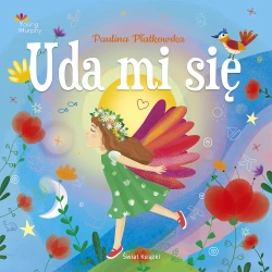 Uda mi się - Paulina Płatkowska