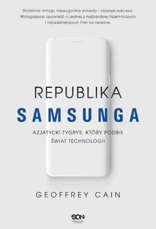 eBook Republika Samsunga. Azjatycki tygrys, który podbił świat technologii - Geoffrey Cain mobi epub