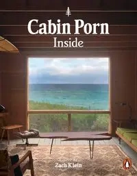 Cabin Porn: Inside - Klein 	Zach
