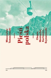 Pieśń polska. Chopin, Moniuszko, Karłowicz...PWM - Mieczysław Tomaszewski