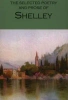 The Selected Poetry & Prose of Shelley. Wordsworth Poetry Library wer. angielska - Percy Shelley Bysshe