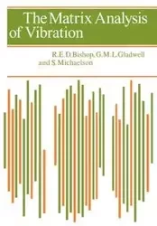 The Matrix Analysis of Vibration - Richard Evelyn Bishop Donohue