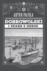 eBook Dobrowolski i skarb z Meroe - Artur Pacuła epub mobi