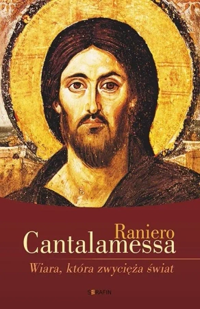 Wiara, która zwycięża świat w.3 - Raniero Cantalamessa