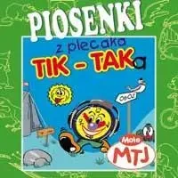 Piosenki z plecaka Tik Taka - praca zbiorowa