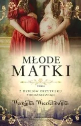 Młode matki - Weronika Wierzchowska