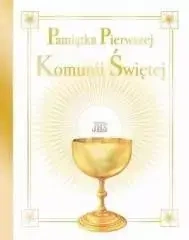 Pamiątka Pierwszej Komunii Świętej - praca zbiorowa
