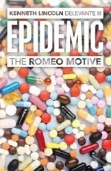 Epidemic - Kenneth Lincoln Delevante III