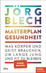 Masterplan Gesundheit - Jorg Blech