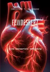 Feindesherz - Krause Christoph T. M.