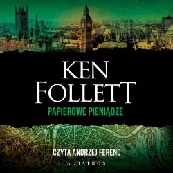 audiobook PAPIEROWE PIENIĄDZE - Ken Follett