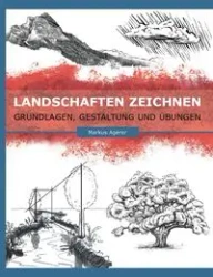 Landschaften Zeichnen - Markus Agerer