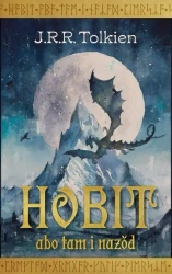 Hobit, abo tam i nazod - J.R.R. Tolkien