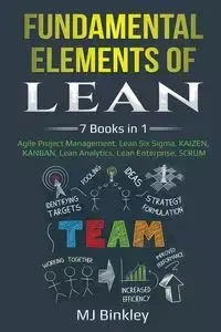 Fundamental Elements of Lean - Binkley MJ