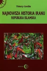 Najnowsza historia Iranu Republika islamska - Coville Thierry
