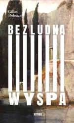 Bezludna wyspa - Gilles Deleuze