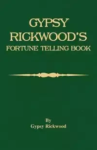 Gypsy Rickwood's Fortune Telling Book - Rickwood Gypsy