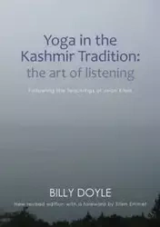 Yoga in the Kashmir Tradition - Doyle Billy