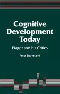 Cognitive Development Today - Peter Sutherland A A