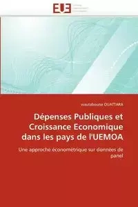 Dépenses publiques et croissance economique dans les pays de l''uemoa - OUATTARA-w