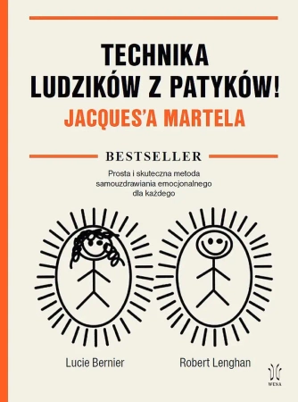 Technika Ludzików z Patyków! Jacques'a Martela - Lucie Bernier, Robert Lenghan