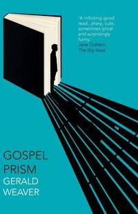 Gospel Prism - Gerald Weaver