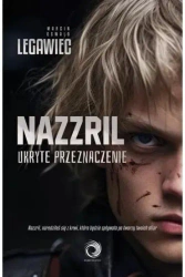 Nazzril. Ukryte przeznaczenie - Marcin Oswald Legawiec