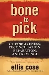 Bone to Pick - Ellis Cose
