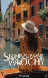 Skomplikowane Włochy - Agnieszka Rak