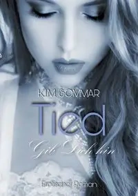 Tied - SOMMAR K.I.M.