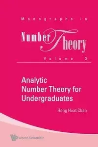 ANALYTIC NUMBER THEORY FOR UNDERGR..(V3) - CHAN HENG HUAT