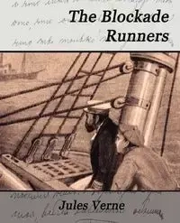 The Blockade Runners - Jules Verne Verne