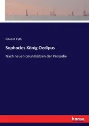 Sophocles König Oedipus - Eyth Eduard